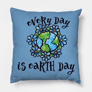 Every day is earth day Pillow