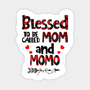 Blessed To be called Mom and momo Magnet