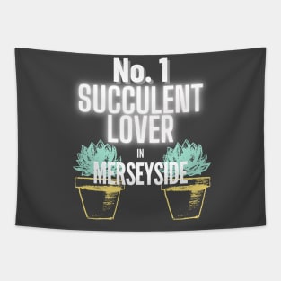 The No.1 Succulent Lover In Merseyside Tapestry