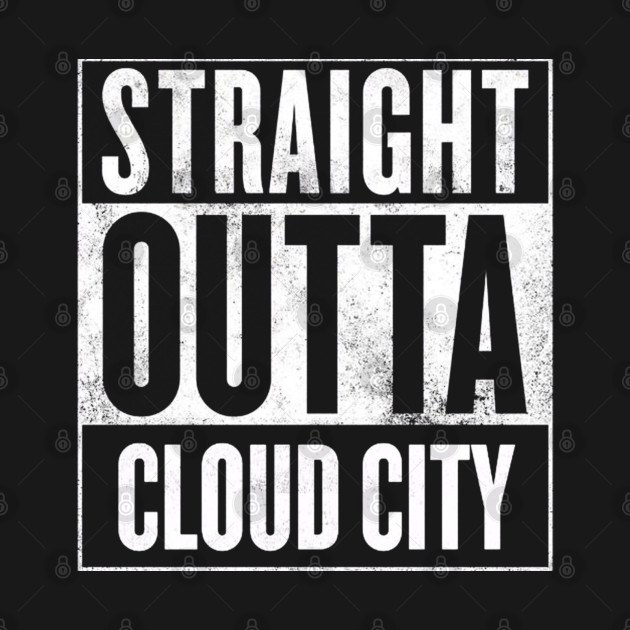 Disover Straight Outta Cloud City - Straight Outta Compton - T-Shirt