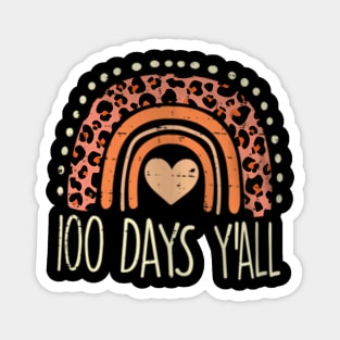 Rainbow 100 Days Yall 100Th Day Of School Teacher Women Magnet