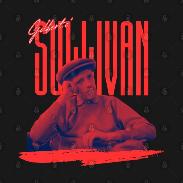 Gilbert o sullivan//original retro fan by DetikWaktu