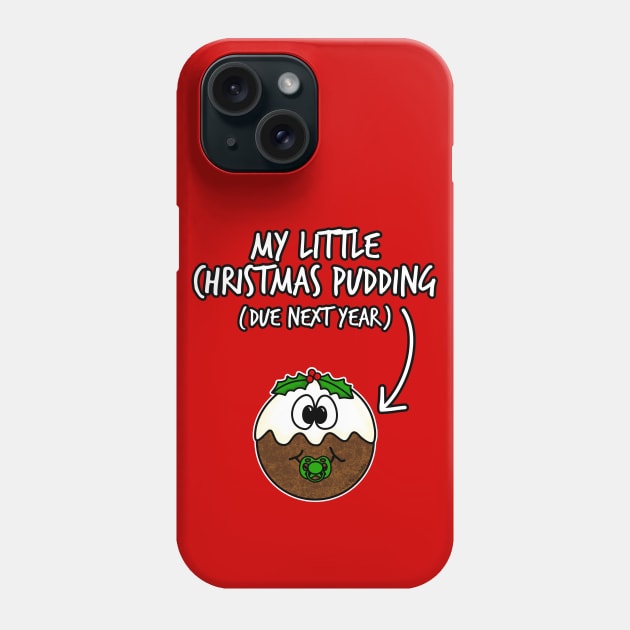 My Little Christmas Pudding Pregnancy Announcement Due 2022 Phone Case by doodlerob