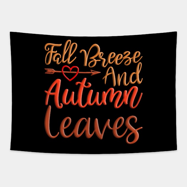 Fall Breeze and Autumn Leaves, colorful fall, autumn design Tapestry by crazytshirtstore