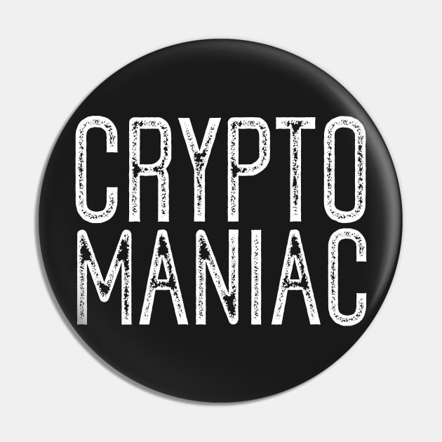 Crypto Maniac Pin by Eugenex