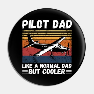 Pilot Dad Like A Normal Dad But Cooler, Retro Sunset Pilot Dad Pin