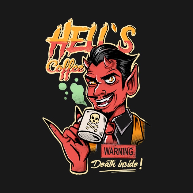 HELL'S COFFEE by WACKYTEEZ