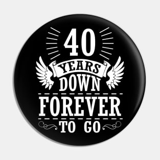 40 Years Down Forever To Go Happy Wedding Marry Anniversary Memory Since 1980 Pin