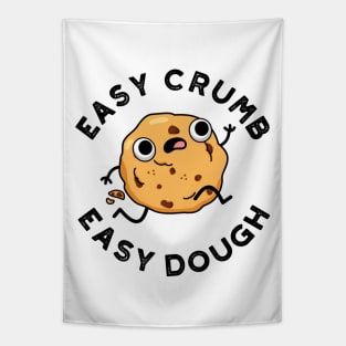 Easy Crumb Easy Dough Cute Baking Pun Tapestry