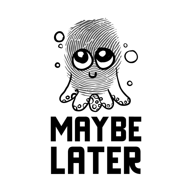 Maybe Later by Jitesh Kundra