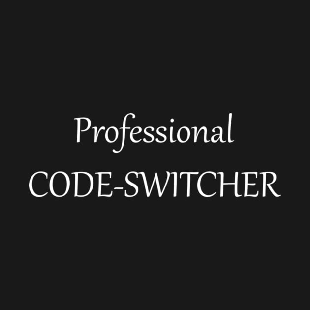 Professional code-switcher 2 by MayDay