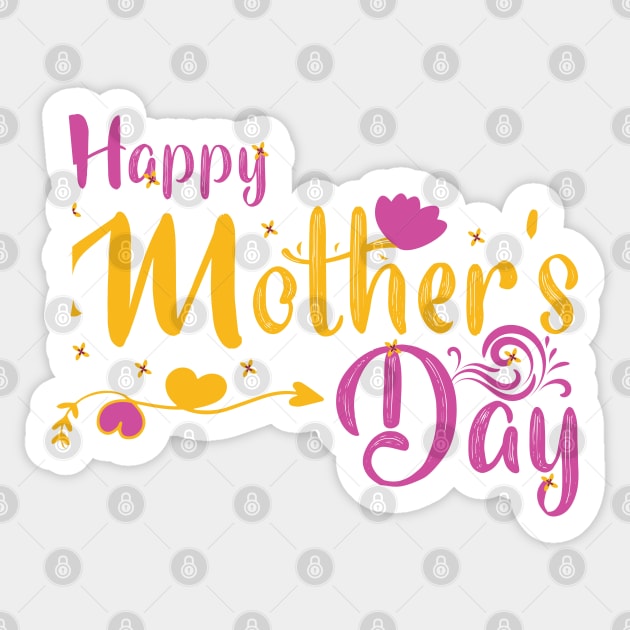 Happy Mother s Day - Happy Mother S Day - Sticker | TeePublic