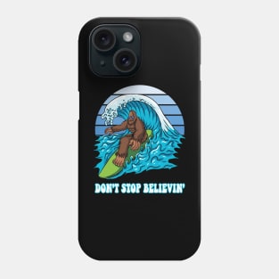 Bigfoot Surfing Don't Stop Believin' Phone Case