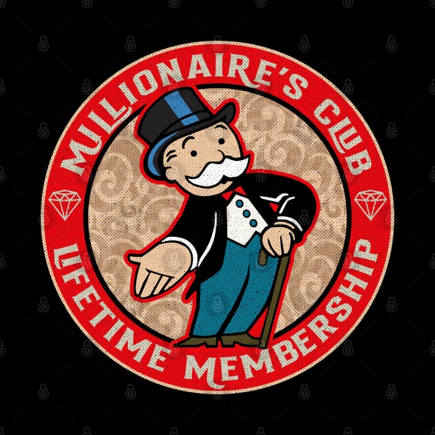 Millionaire's Club Lifetime Membership by Alema Art