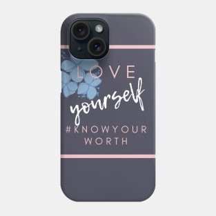 Love Your self Phone Case