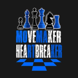 Movemaker heartbreaker T-Shirt