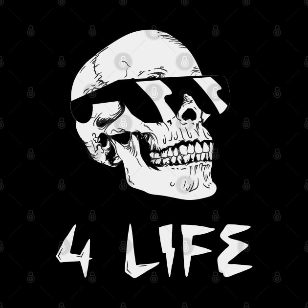 Skull 4 Life by GLStyleDesigns