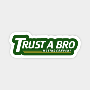 Trust A Bro Tracksuit Mafia Magnet