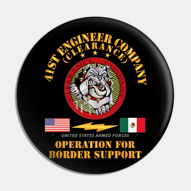 Faithful Patriot -  41st Engineer Company - Border Support Pin by twix123844