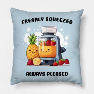 Fruit Juicer Freshly Squeezed Always Pleased Funny Health Novelty Pillow