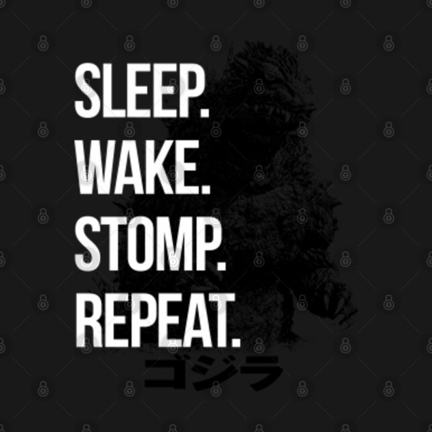 Disover SLEEP. WAKE. STOMP. REPEAT - G2K - Robzilla - T-Shirt