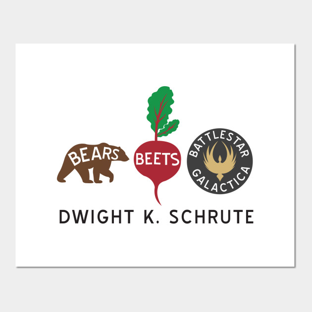 Bears. Beets. Battlestar Galactica - The Office - Posters and Art Prints | TeePublic