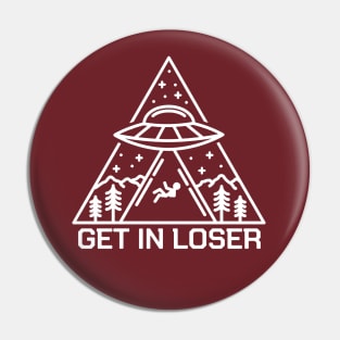 Get In Loser Alien #2 Pin