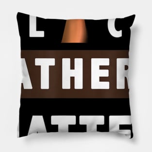 Black Fathers Matter T shirt For Black Dad Gift Father s Day Pillow