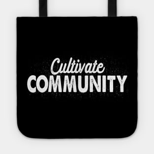 Cultivate Community Tote