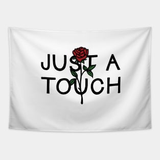 Just A Touch || LM Tapestry