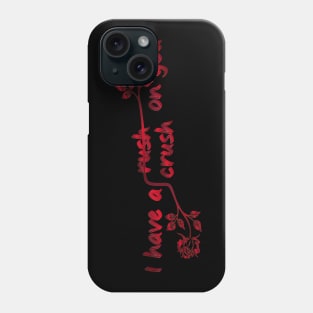 I have a crush on you, Love at First Sight Phone Case