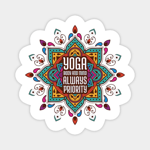 Yoga Body and Mind Always Priority Magnet by Quotigner