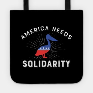 America Needs Solidarity - ASP Pelican Mascot Tote