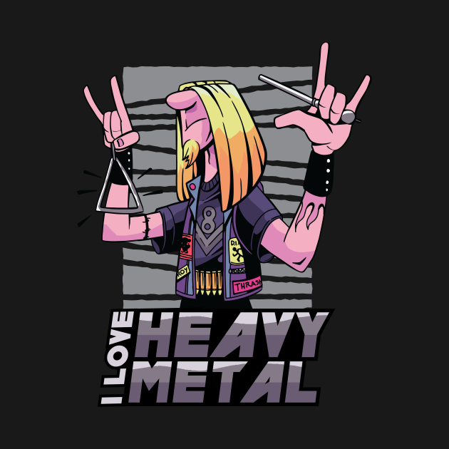 I LOVE HEAVY METAL I Love Heavy Metal TShirt TeePublic