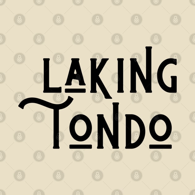 filipino merch - laking tondo by CatheBelan