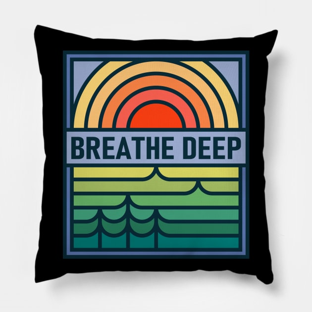 Nature inspiration: Breathe Deep (retro colors and design) Pillow by AtlasMirabilis