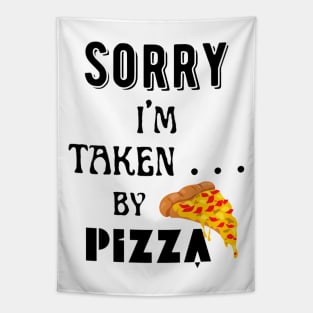 Sorry, I'm Taken ... by pizza! - black pattern Tapestry