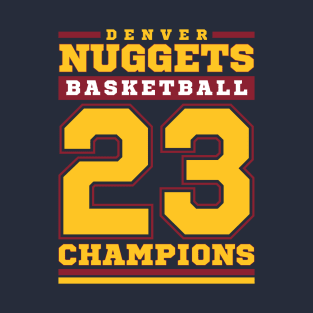 Denver Basketball Champions 2023 T-Shirt