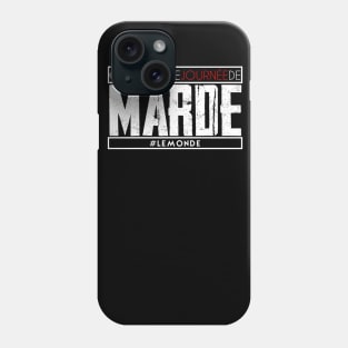 Journee de marde Phone Case