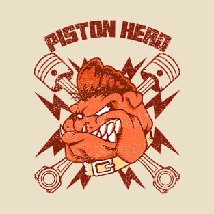 PISTON HEAD DOG T-Shirt