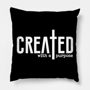 Created With Purpose Pillow