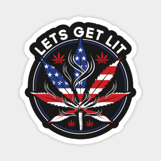 Let's Get Lit Weed Smoker Stoner Fourth of July Marijuana Magnet