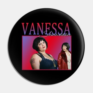 Vanessa Shanessa Pin