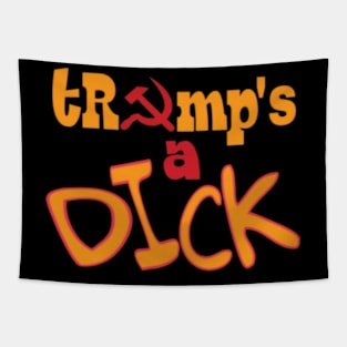 tRump's A Di*K - Front Tapestry