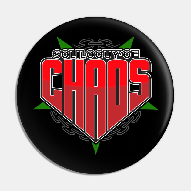 Soliloquy of Chaos Pin by DIGABLETEEZ