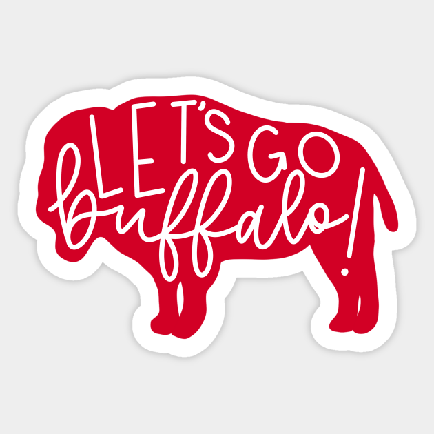 Pornografi Ham selv kuffert Let's go buffalo - Buffalo Bills - Sticker | TeePublic
