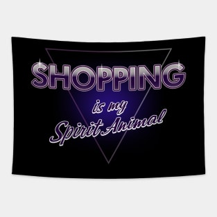 Shopping is my Spirit Animal Tapestry