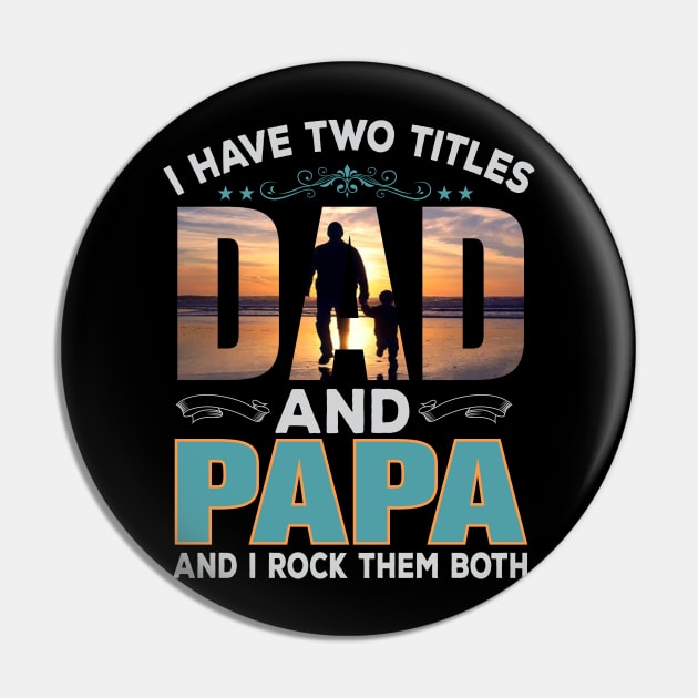 Father`s Day - Dad have two titels Pin by Lin-Eve