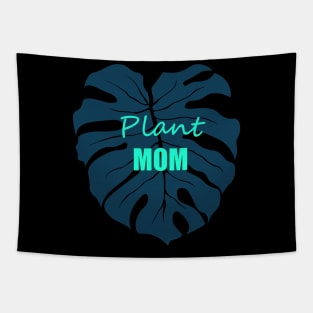 Plant Mom blue Monstera deliciosa leaf Tapestry