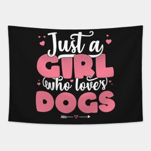Just A Girl Who Loves Dogs - Cute Dog lover gift design Tapestry